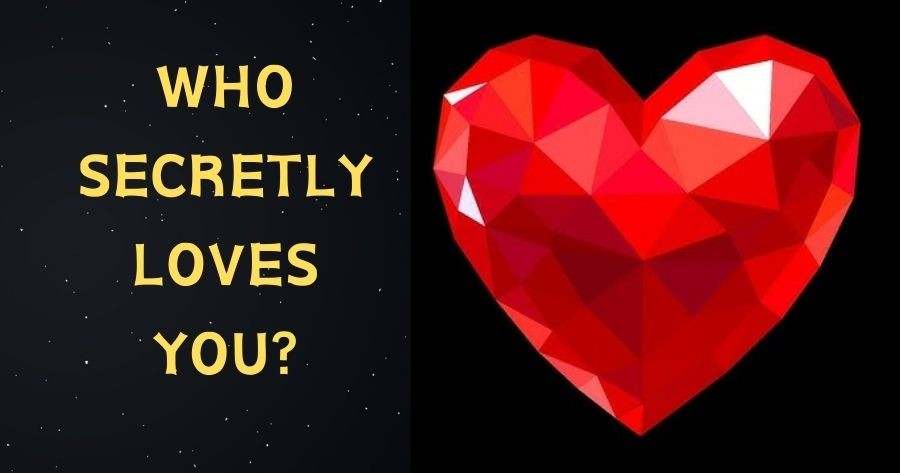 Who Secretly Loves You? Take This Quiz To Find Out!